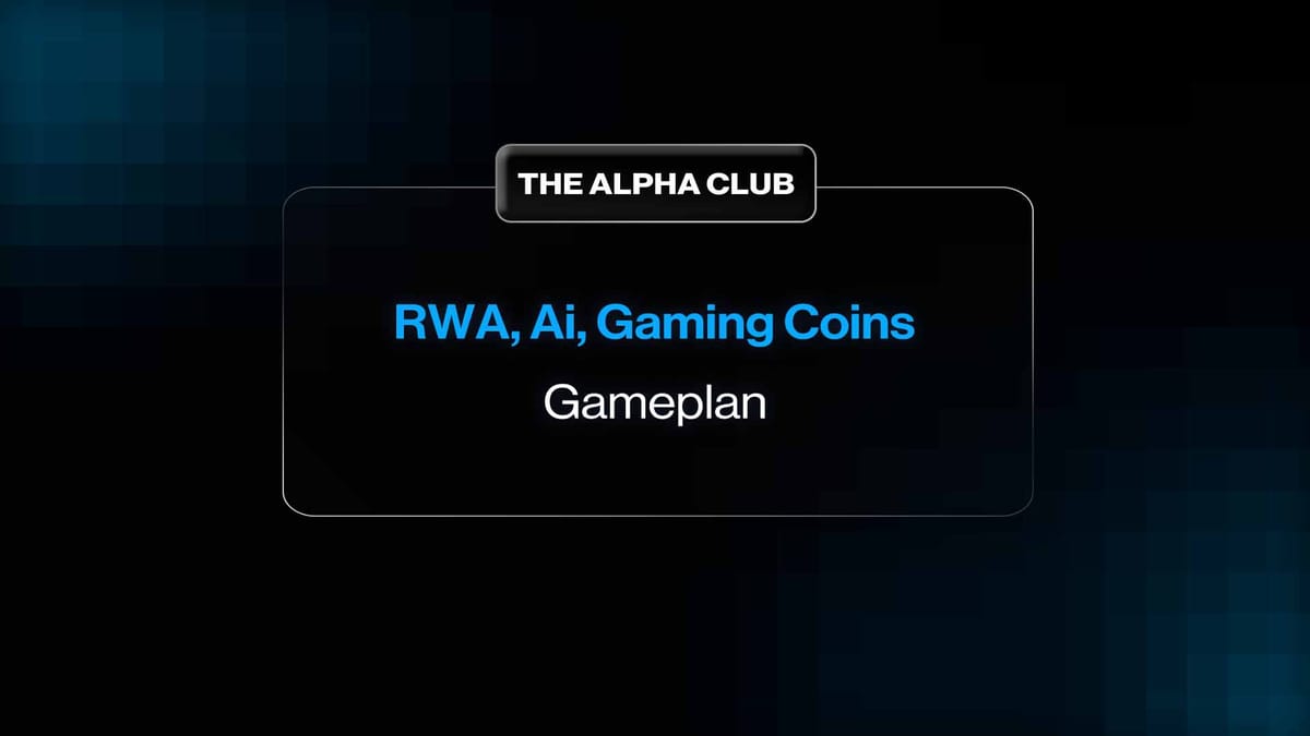 My Game Plan (Ai, RWA & Gaming Coins)