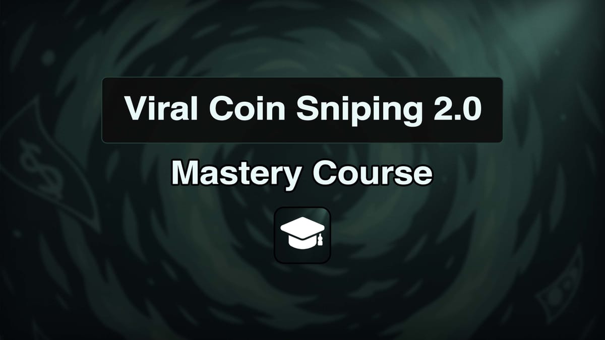 Viral Coin Sniping 2.0: The #1 Memecoin Trading Course